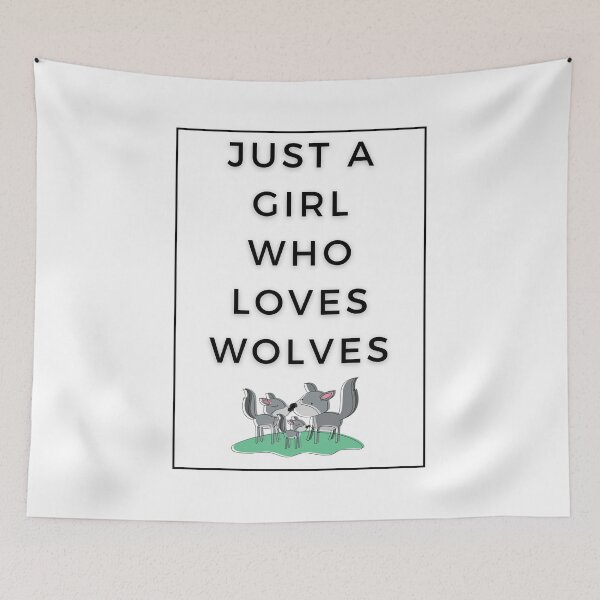 Item preview, Just a Girl Who Loves Wolves designed and sold by WhatTheWorld.