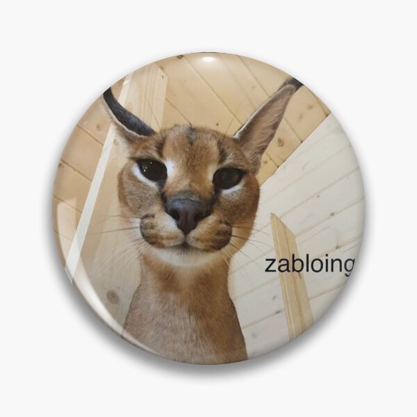 Zabloing Cat Meme - Zabloing Floppa Cat - Pin