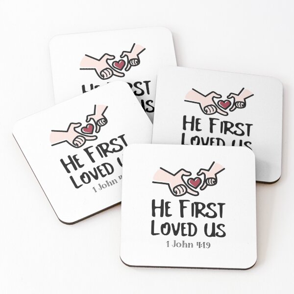 Item preview, He First Loved Us, 1 John 4:19 designed and sold by bugtalk.