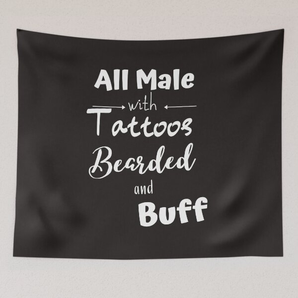 Item preview, All Male With Tattoos, Bearded and Buff Tees designed and sold by Shevonda Thomas.