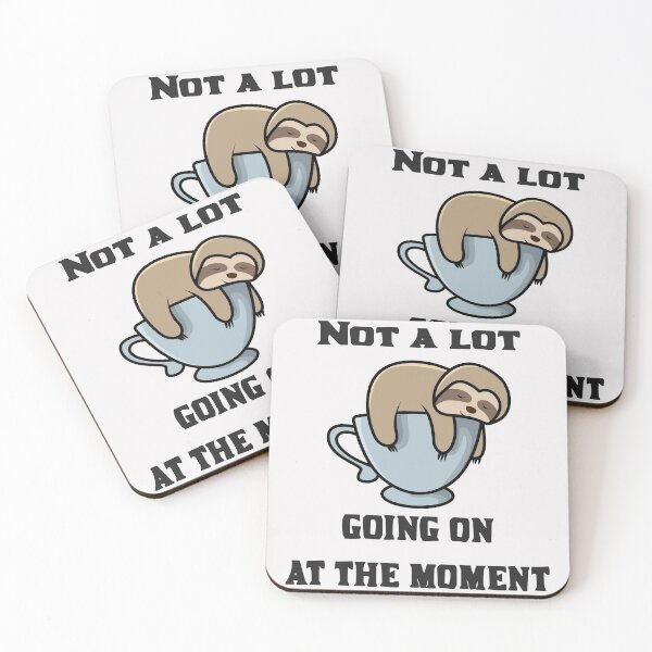 Item preview, Not a lot going on at the moment sloth  designed and sold by DarkHumorstore.