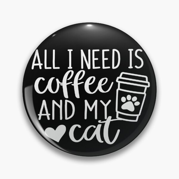 Item preview, All I Need is Coffee and my Cat designed and sold by WOW TeesAndThings.