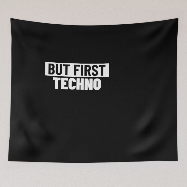 Item preview, But First , Techno designed and sold by Express YRSLF.