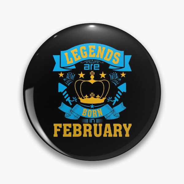 Item preview, Legends are born in February designed and sold by taogiauco.