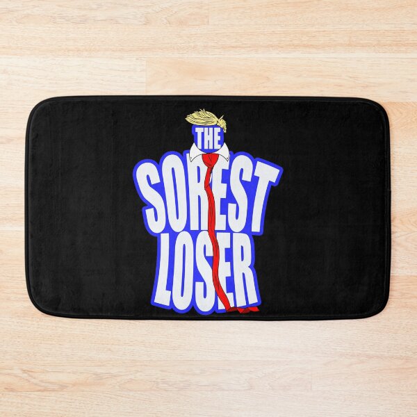 Item preview, President Trump The Sorest Loser designed and sold by wrestletoys.