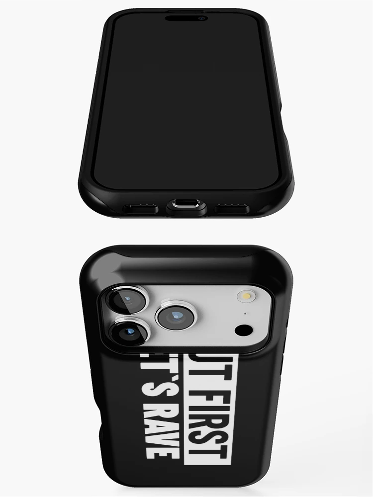 Thumbnail 3 of 4, iPhone Case, But First , Let`s Rave designed and sold by Express YRSLF.