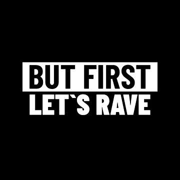 Artwork thumbnail, But First , Let`s Rave by Express YRSLF