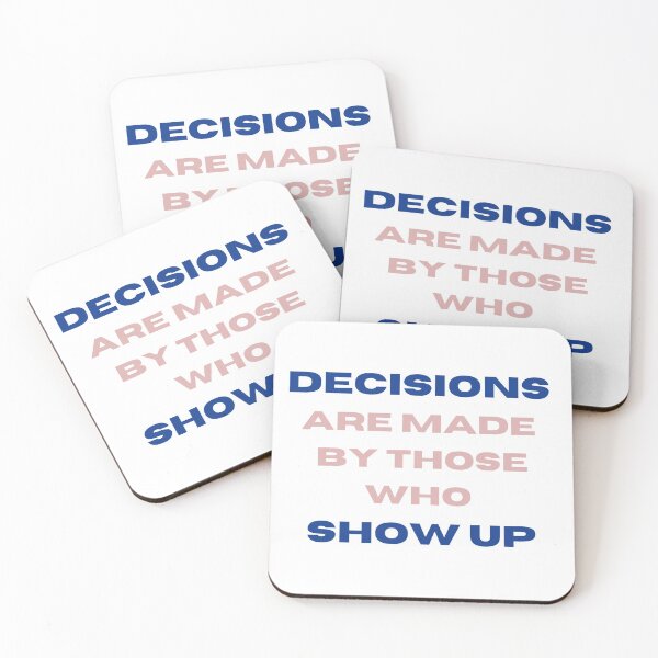 Item preview, Decisions are made by those who show up designed and sold by annabellely.