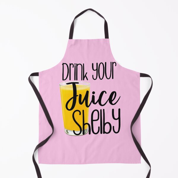 Item preview, Funny drink your juice Shelby Cute steel magnolias Shelby ouiser quote salon truvy Dolly movie  designed and sold by tiffanator606.