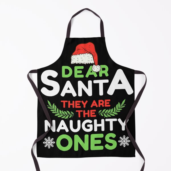 Item preview, Dear Santa They Are The Naughty Ones designed and sold by ohmier.