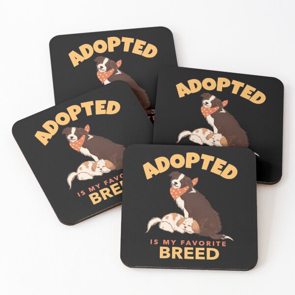 Item preview, Adopted Is My Favorite Breed designed and sold by Veewell.