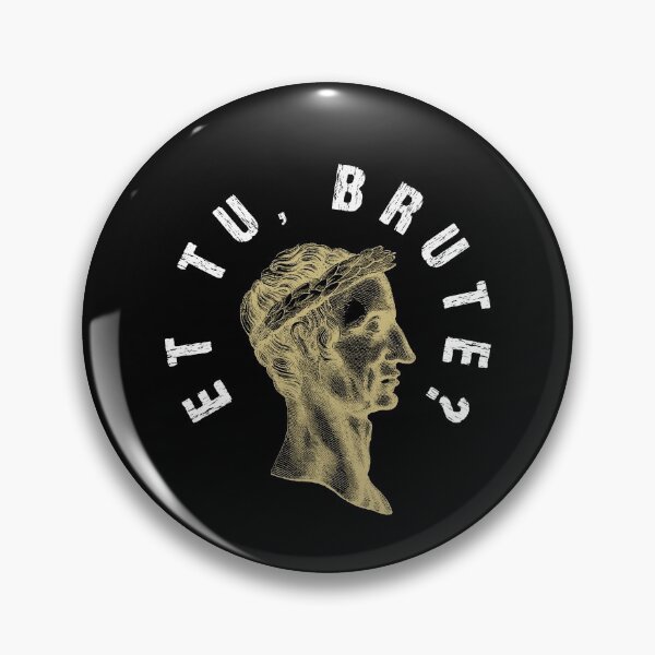 Item preview, Julius Caesar Et Tu Brute SPQR Roman Empire Funny designed and sold by h44k0n.