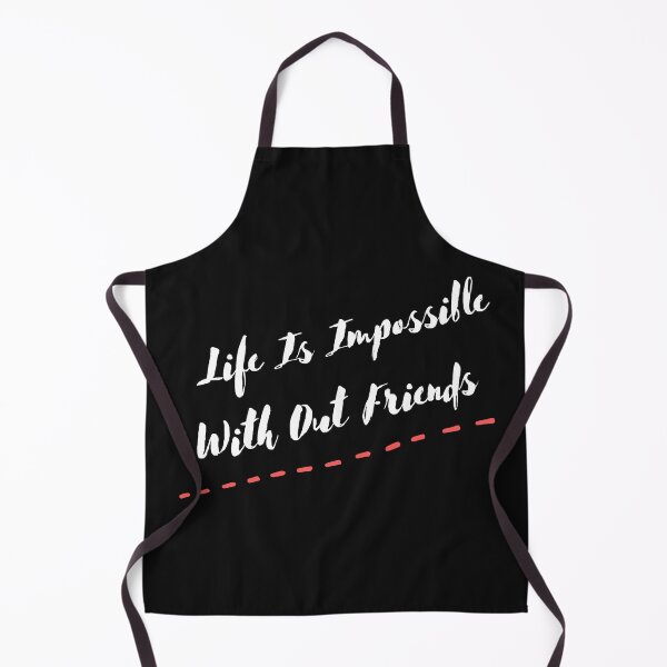 Item preview, LIFE IS IMPOSSIBLE WITH OUT FRIENDS designed and sold by Ashalcheema.