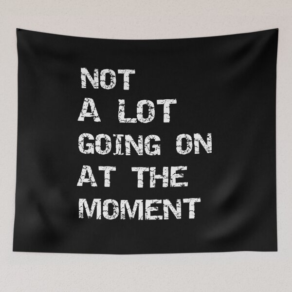 Item preview, Not a lot going on at the moment designed and sold by The Full Cart.