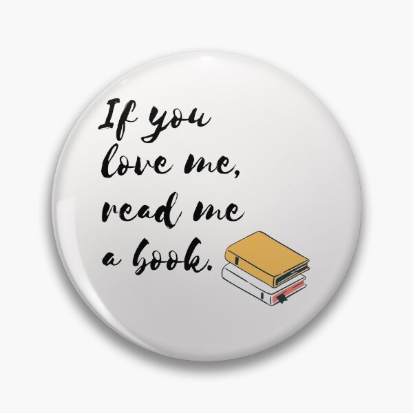 Item preview, If You Love Me, Read Me A Book designed and sold by BadassDude.