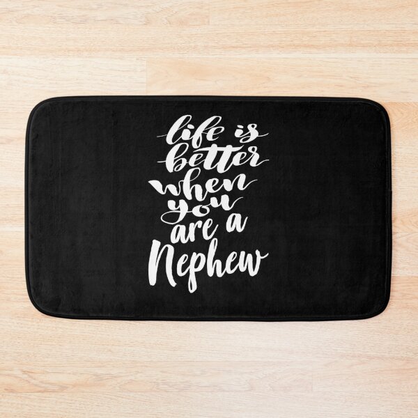 Item preview, Life Is Better When You Are A Nephew designed and sold by ProjectX23.