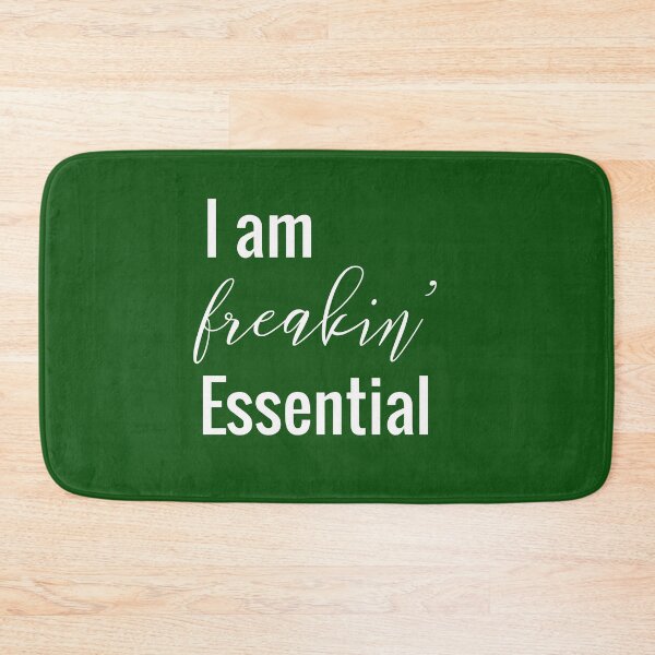 Item preview, I am freakin' essential  designed and sold by KOOL Studio.