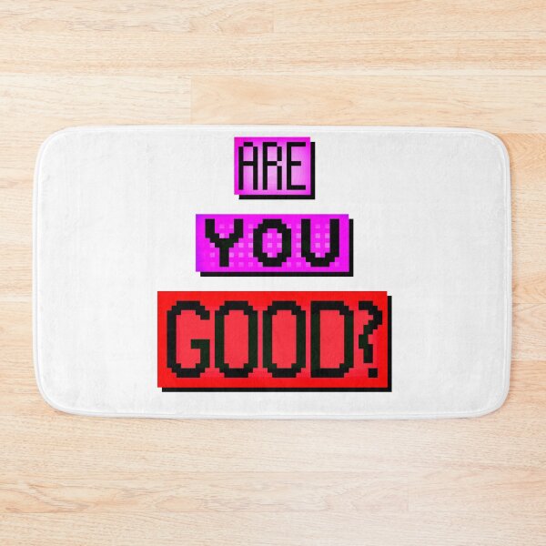 Item preview, Are You Good?  designed and sold by MoMoJaJa.