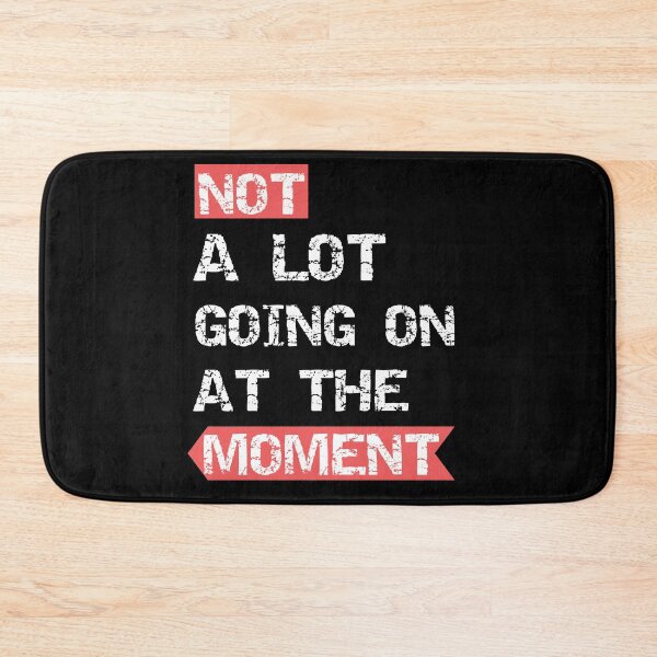 Item preview, Not a lot going on at the moment designed and sold by The Full Cart.