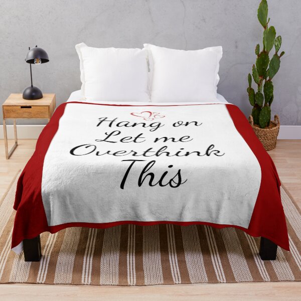 Item preview, Hang on let me overthink this designed and sold by Niceprint42.