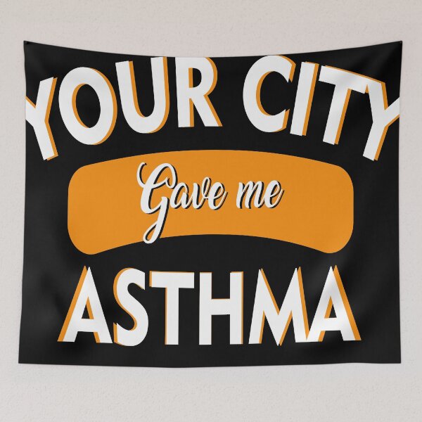 Item preview, Your city gave me asthma, best merchandise and home decors for asthmatics designed and sold by DBkaushal.