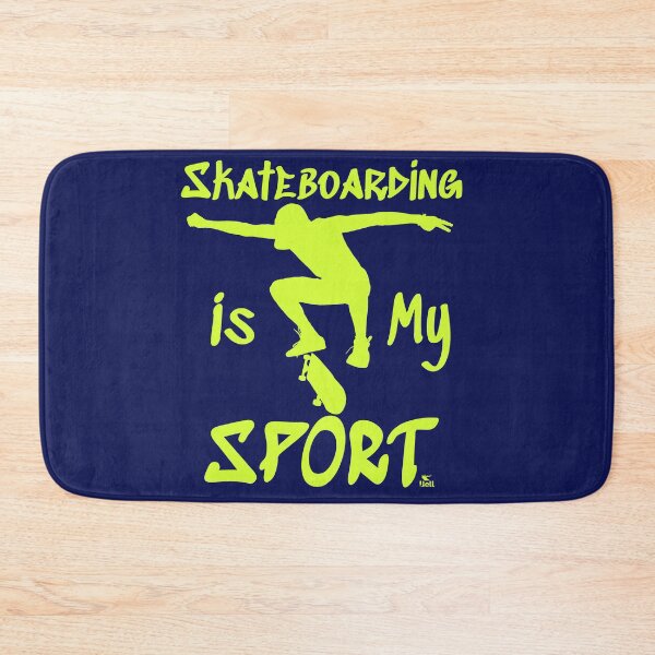 Item preview, Skateboarding is my sport for all skateboarders and skate board girls designed and sold by -JBell-.
