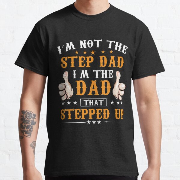 Step Dad And Dad Funny Dad Shirt - TeeUni