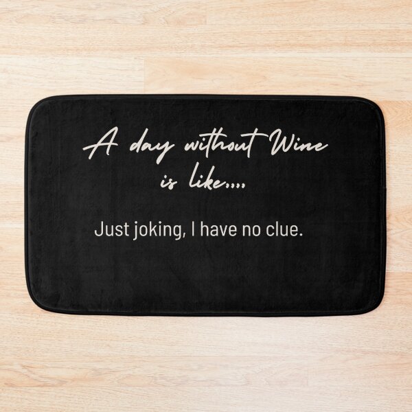 Item preview, A Day Without Wine designed and sold by Vivoh12.