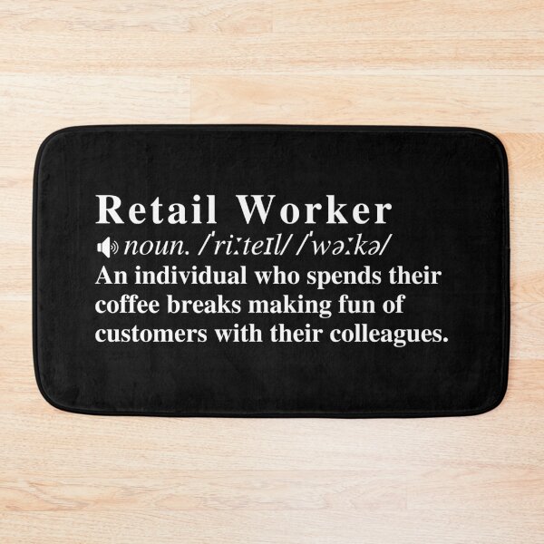 Item preview, Funny Retail Worker Definition: An individual who spends their coffee breaks making fun of customers with their colleagues.  designed and sold by mind-illusions.