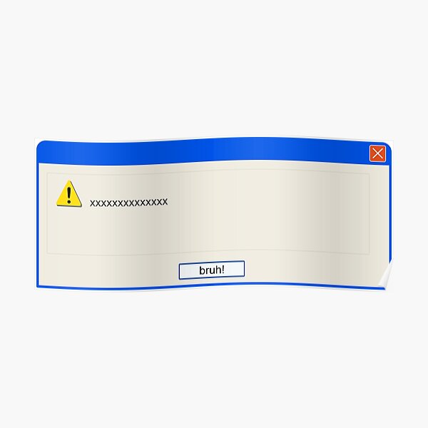 "Windows XP Alert Box" Poster by thevoidwithin | Redbubble
