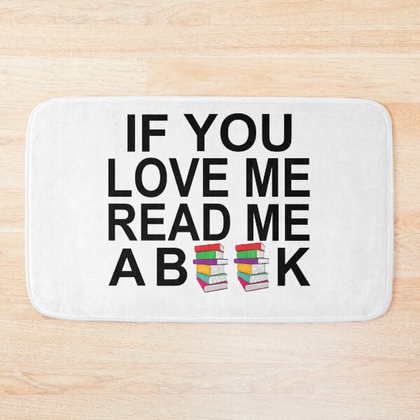 Item preview, if you love me read me a book  designed and sold by HINDAM4U.