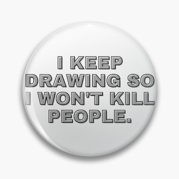 Item preview, Architecture I Keep Drawing so I won't Kill People designed and sold by A. P..