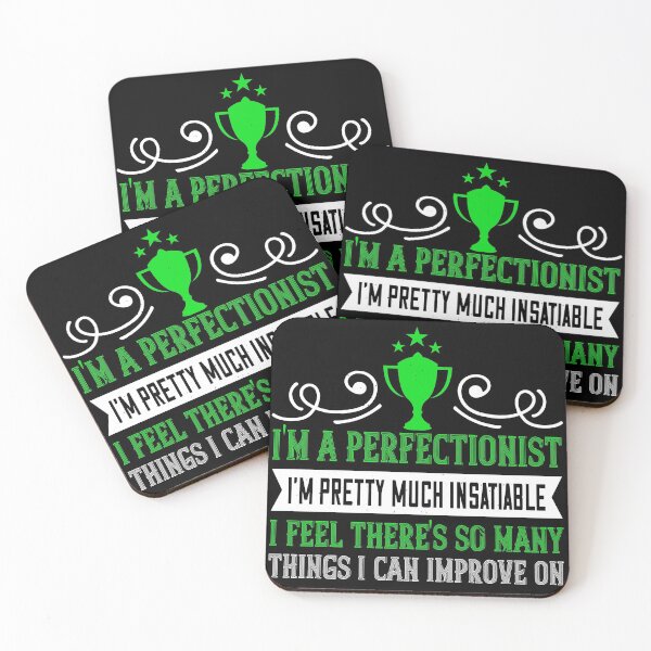 Item preview, I'm A Perfectionist. I'm Pretty Much Instiable I Feel There`s So Many Things I Can Improve On designed and sold by GoodVibeDesign.