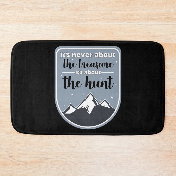 Item preview, Its never about the treasure its about the hunt- for geocaching  designed and sold by anins-azuree.