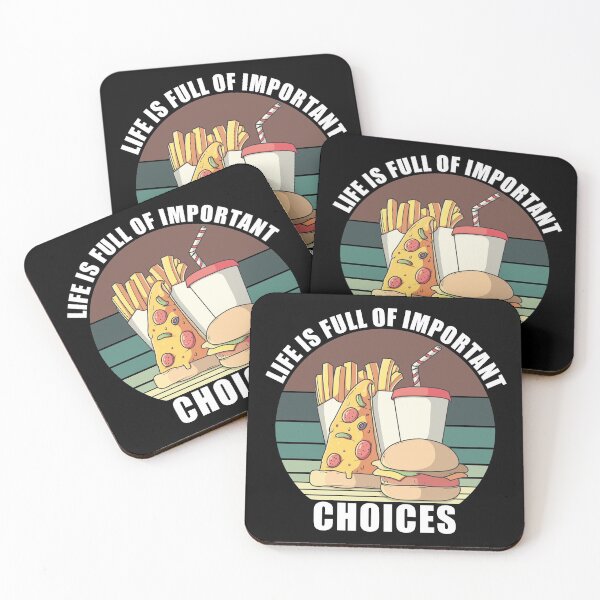 Item preview, Life Is Full Of Important Choices Food designed and sold by Giacob.