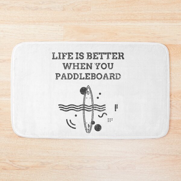 Item preview, Life Is Better When You Paddleboard designed and sold by joabaj.