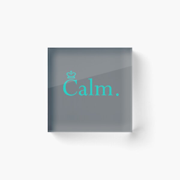 Item preview, Calm is King designed and sold by SpiritGifts.