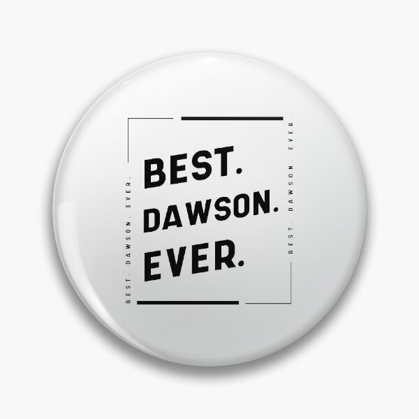 Item preview, Best Dawson Ever - family Name gift designed and sold by DiogoCalheiros.