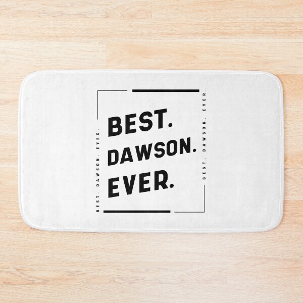 Item preview, Best Dawson Ever - family Name gift designed and sold by DiogoCalheiros.
