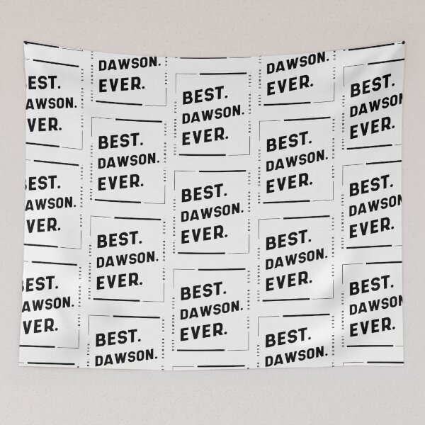 Item preview, Best Dawson Ever - family Name gift designed and sold by DiogoCalheiros.