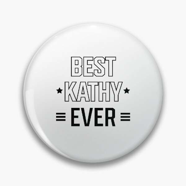 Item preview, Best Kathy Ever - family Name gift designed and sold by DiogoCalheiros.