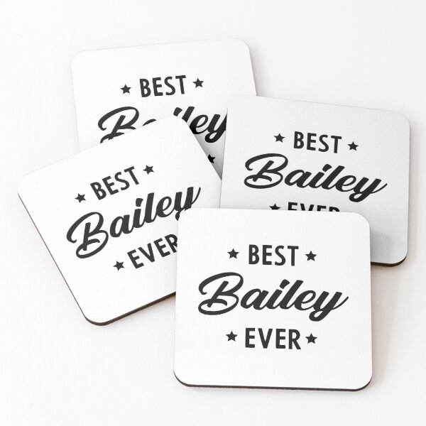 Item preview, Best Bailey Ever - family Name gift designed and sold by DiogoCalheiros.