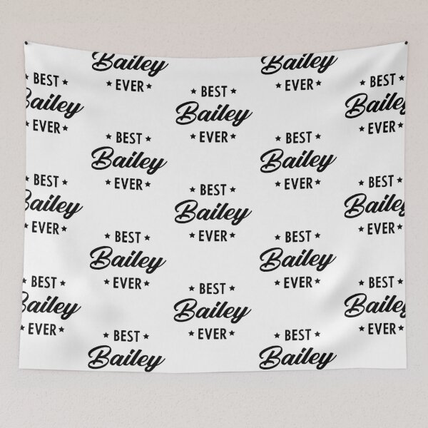 Item preview, Best Bailey Ever - family Name gift designed and sold by DiogoCalheiros.