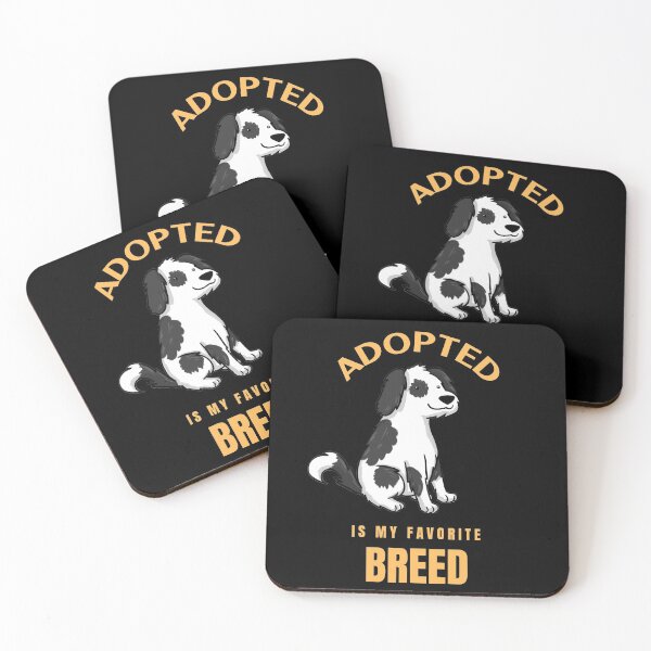 Item preview, Adopted Is My Favorite Breed designed and sold by Veewell.