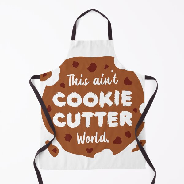 Item preview, This ain't Cookie Cutter World | Life | Quotes | White designed and sold by Wintre2.