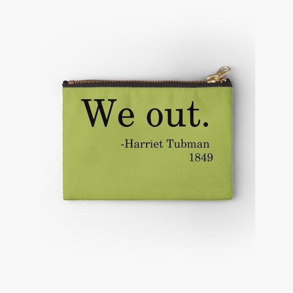 Item preview, We Out,Harriet Tubman,1849 Black History Women's Letter Design designed and sold by chris-ellis-art.