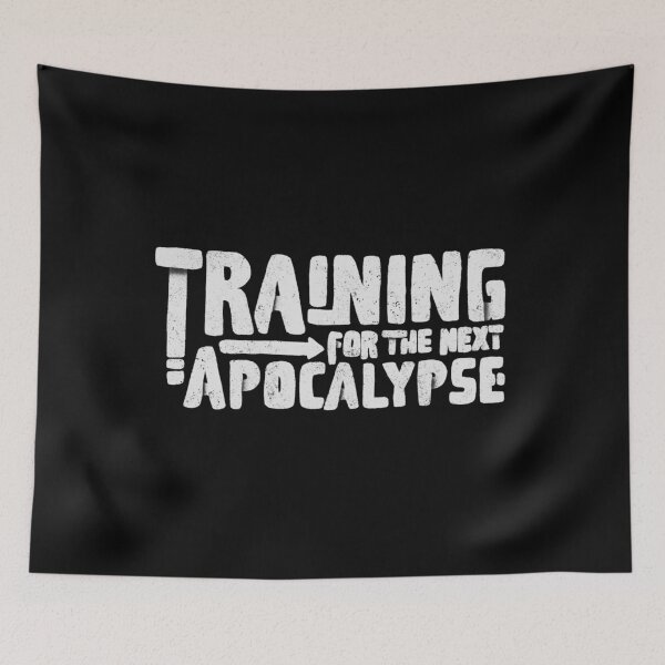 Item preview, Training for the next apocalypse w designed and sold by manuvila.