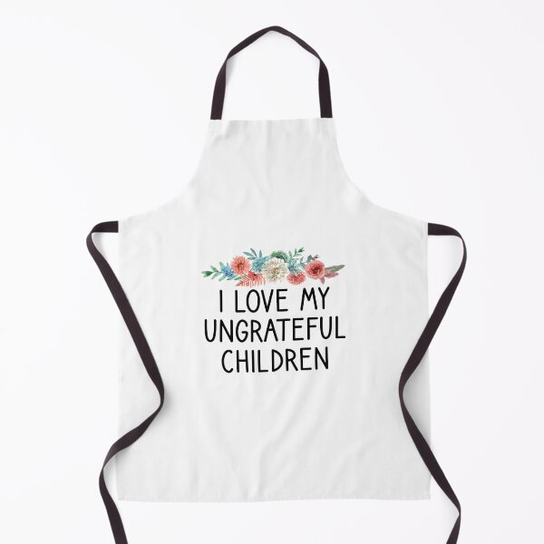 Item preview, I Love My Ungratful Children designed and sold by Chamssou.