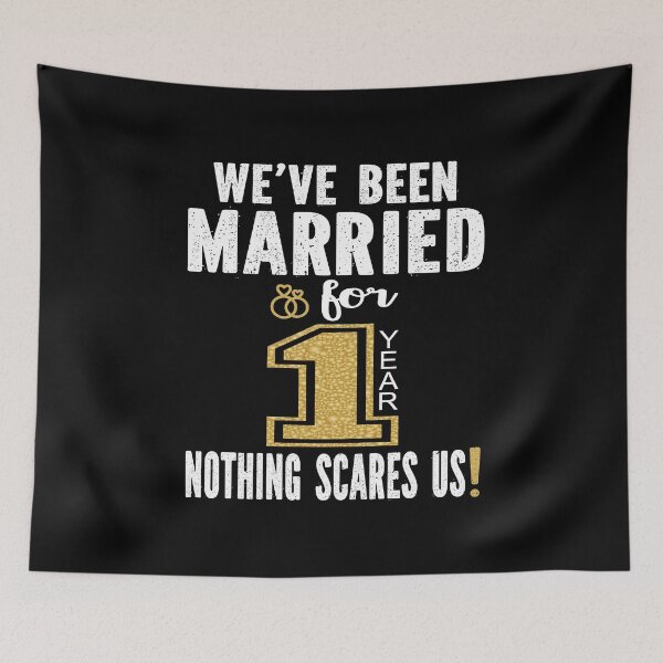 Item preview, We've Been Married For 1 Year Nothing Scares Us Couples print designed and sold by Grabitees.