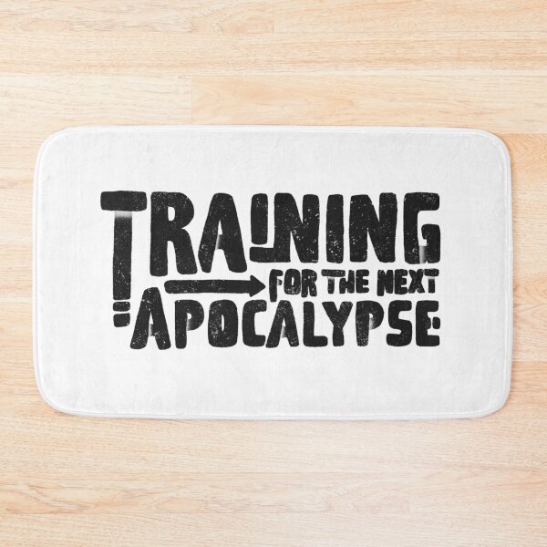 Item preview, Training for the next apocalypse b designed and sold by manuvila.